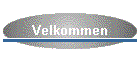 Velkommen